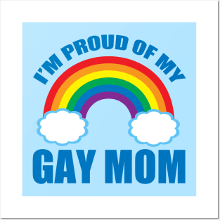 Proud of My Gay Mom Posters and Art